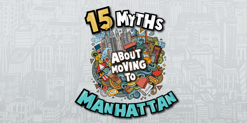 15 myths about moving to manhattan